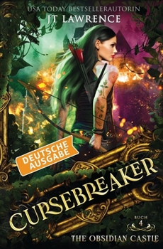The Obsidian Castle, Deutsche Ausgabe: Ein Urban-Fantasy-Action-Abenteuer, Komplette 6-bändige Reihe (The Cursebreaker)