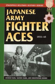 Paperback Japanese Army Fighter Aces: 1931-45 Book