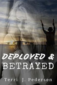 Paperback Deployed & Betrayed Book