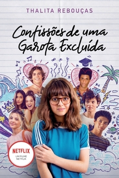 Confissões de uma garota excluída, mal-amada e (um pouco) dramática - Book #1 of the Confissões