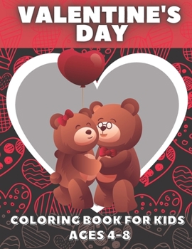 Paperback Valentine's Day Coloring Book For Kids Ages 4-8: 30 Fun Valentines Coloring Pages, Gift Book