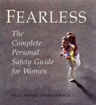 Paperback Fearless: The Complete Personal Safety Guide for Women Book