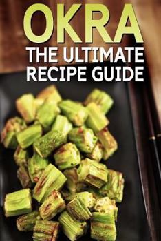 Paperback Okra: The Ultimate Recipe Guide Book