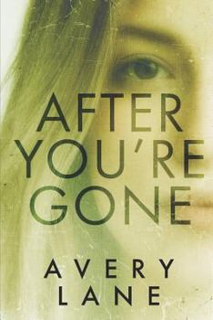 Paperback After You're Gone: A Psychological Thriller Book