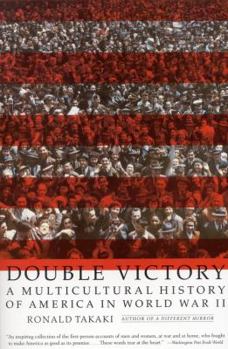 Paperback Double Victory: A Multicultural History of America in World War II Book