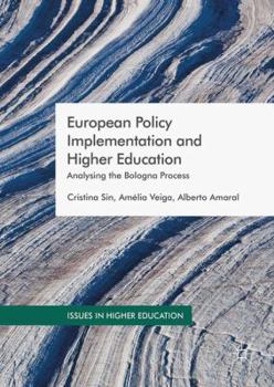 Hardcover European Policy Implementation and Higher Education: Analysing the Bologna Process Book