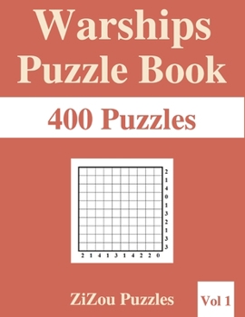 Paperback Warships Puzzle Book: 400 Warships Puzzles with Solutions - VOL1 - Book
