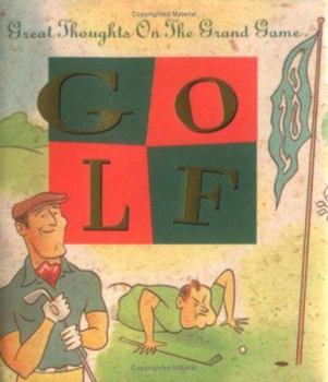 Golf: Great Thoughts on the Grand Game (Running Press Miniature Editions)