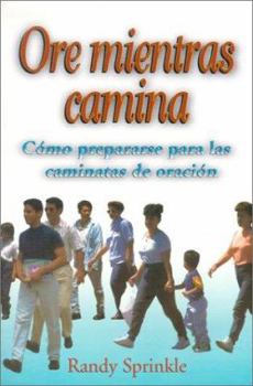 Paperback Ore Mientras Camina: Como Prepararse Para las Caminatas de Oracion = Follow Me [Spanish] Book
