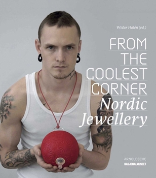 Hardcover From the Coolest Corner: Nordic Jewellery Book