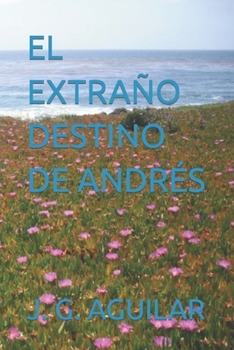 Paperback El Extraño Destino de Andrés [Spanish] Book