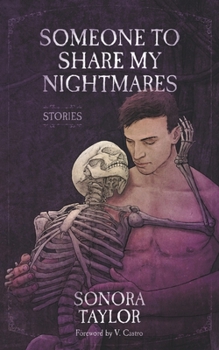 Paperback Someone to Share My Nightmares: Stories Book