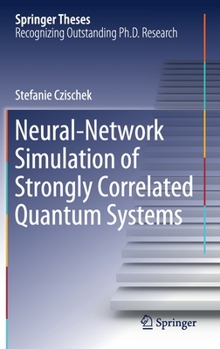 Hardcover Neural-Network Simulation of Strongly Correlated Quantum Systems Book