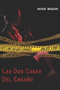 Las dos caras del engaño: serie I
