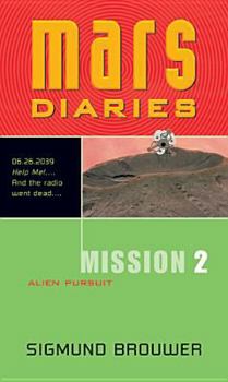 Alien Pursuit - Book #2 of the Mars Diaries