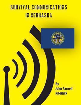 Paperback Survival Communications in Nebraska Book