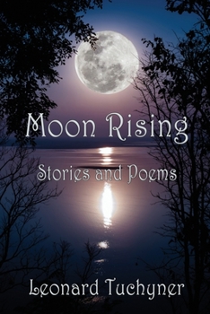 Paperback Moon Rising: Stories and Poems Book