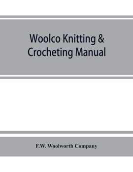 Paperback Woolco knitting & crocheting manual Book