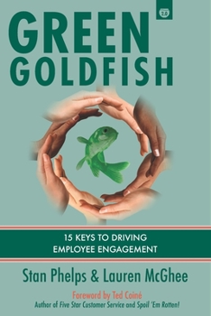 Paperback Green Goldfish 2: 15 Keys to Driving Employee Engagement Book