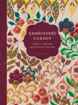 Paperback Embroidery Garden: Artful Designs Inspired by Nature Book