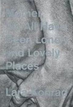 Mother, We All Have Been Lonely and Lovely Places