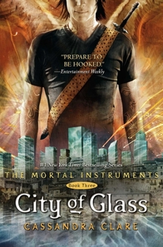 City of Glass - Book #3 of the Mortal Instruments