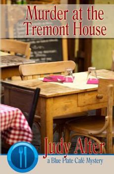 Murder at the Tremont House - Book #2 of the Blue Plate Café Mystery