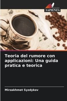 Paperback Teoria del rumore con applicazioni: Una guida pratica e teorica [Italian] Book