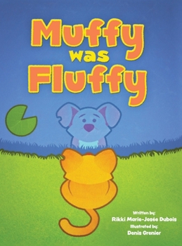 Hardcover Muffy was Fluffy Book