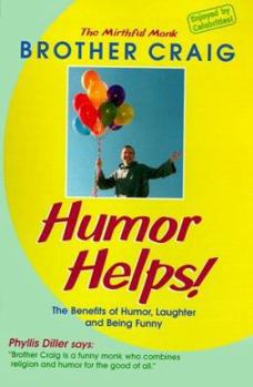 Paperback Humor Helps!: The Benefits of Humor, Laughter, and Being Funny Book