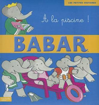 Hardcover a la Piscine ! [French] Book