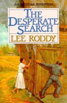 The Desperate Search (An American Adventure, Book 2) - Book #2 of the An American Adventure