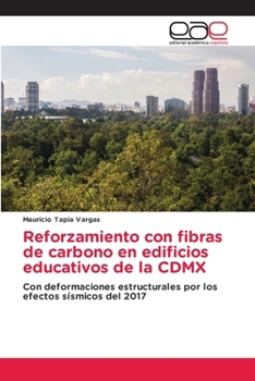 Paperback Reforzamiento con fibras de carbono en edificios educativos de la CDMX [Spanish] Book