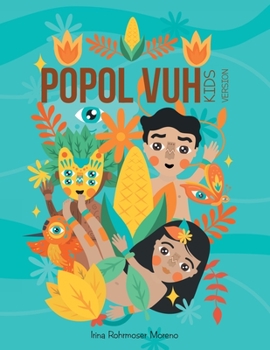 Paperback Popol Vuh: Kids Version Book