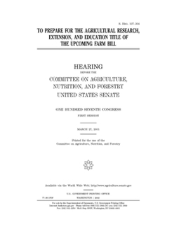 To prepare for the agricultural research, extension, and education title of the upcoming farm bill