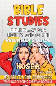 Paperback Bible Class for Adults and Youth - Hosea: Infidelity and Prophecies [Large Print] Book