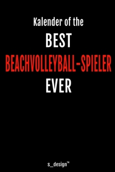 Kalender für Beachvolleyball: Immerwährender Kalender / 365 Tage Tagebuch / Journal [3 Tage pro Seite] für Notizen, Planung / Planungen / Planer, Erinnerungen, Sprüche (German Edition)