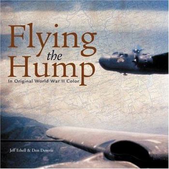 Paperback Flying the Hump: In Original WWII Color Book