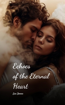 Paperback Echoes of the Eternal Heart Book