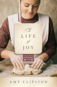 A Life of Joy - Book #4 of the Kauffman Amish Bakery