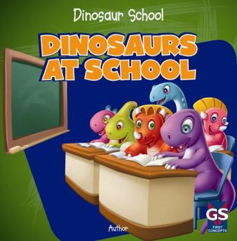 Library Binding Dinosaurs at School Book