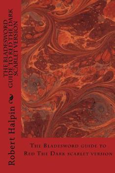 Paperback The Bladesword guide to Red The Dark scarlet version Book
