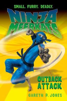 Outback Attack - Book #8 of the Ninja Meerkats