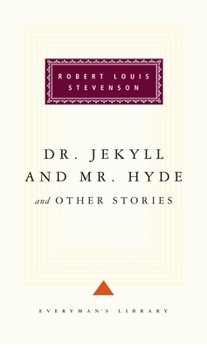 Dr Jekyll & Mr Hyde and Other Stories