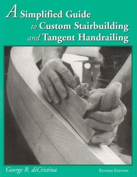 Paperback A Simplified Guide to Custom Stairbuilding and Tangent Handrailing Book