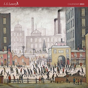 Calendar L.S. Lowry Wall Calendar 2023 (Art Calendar) Book