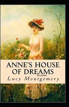 Paperback Anne's House of Dreams Illustrated Book