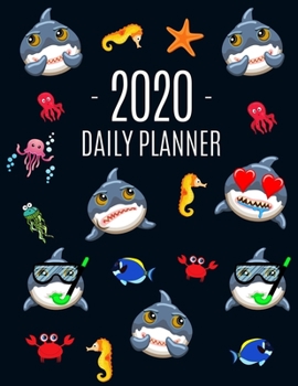 Shark Daily Planner 2020: Beautiful January - December Monthly Organizer Large Agenda Scheduler: for School, Appointments, Goals, Work or Office Funny Ocean Sea Fish & Marine Life: Red Crab, Lobster, 
