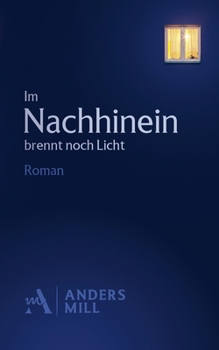 Paperback Im Nachhinein brennt noch Licht: Roman [German] Book
