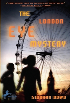 The London Eye Mystery - Book #1 of the London Eye Mystery